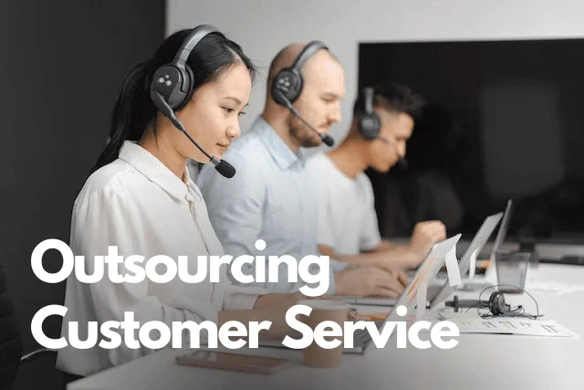 Outsourcing Customer Service