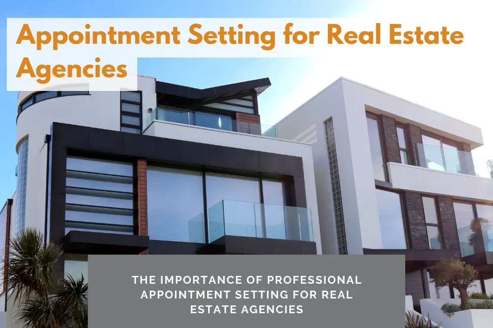 Appointment Setting for Real Estate Agencies